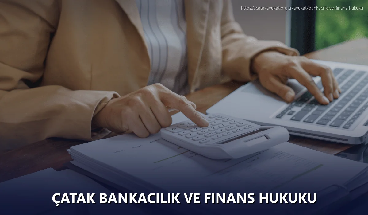 Çatak Bankacılık ve Finans Hukuku
