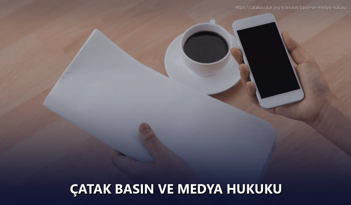 Çatak Basın ve Medya Hukuku