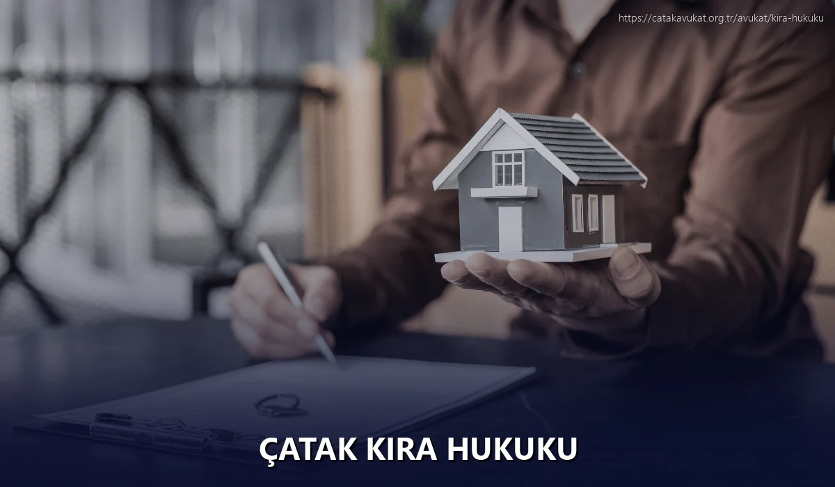 Çatak Kira Hukuku