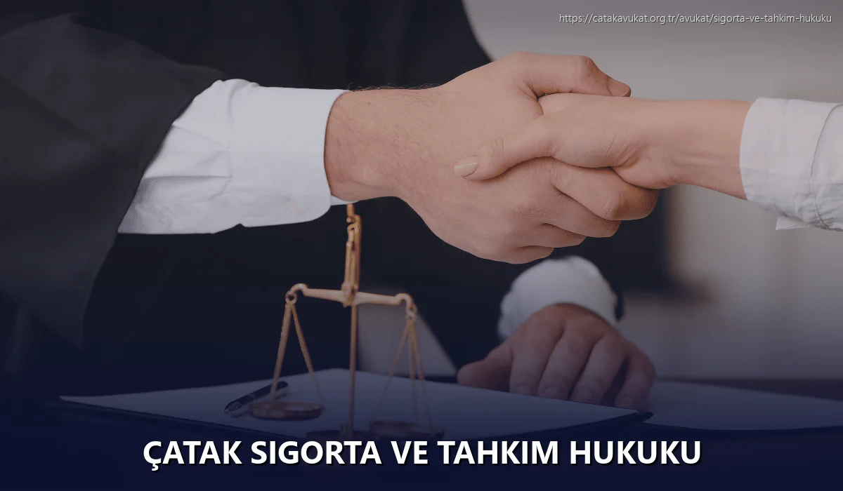 Çatak Sigorta ve Tahkim Hukuku
