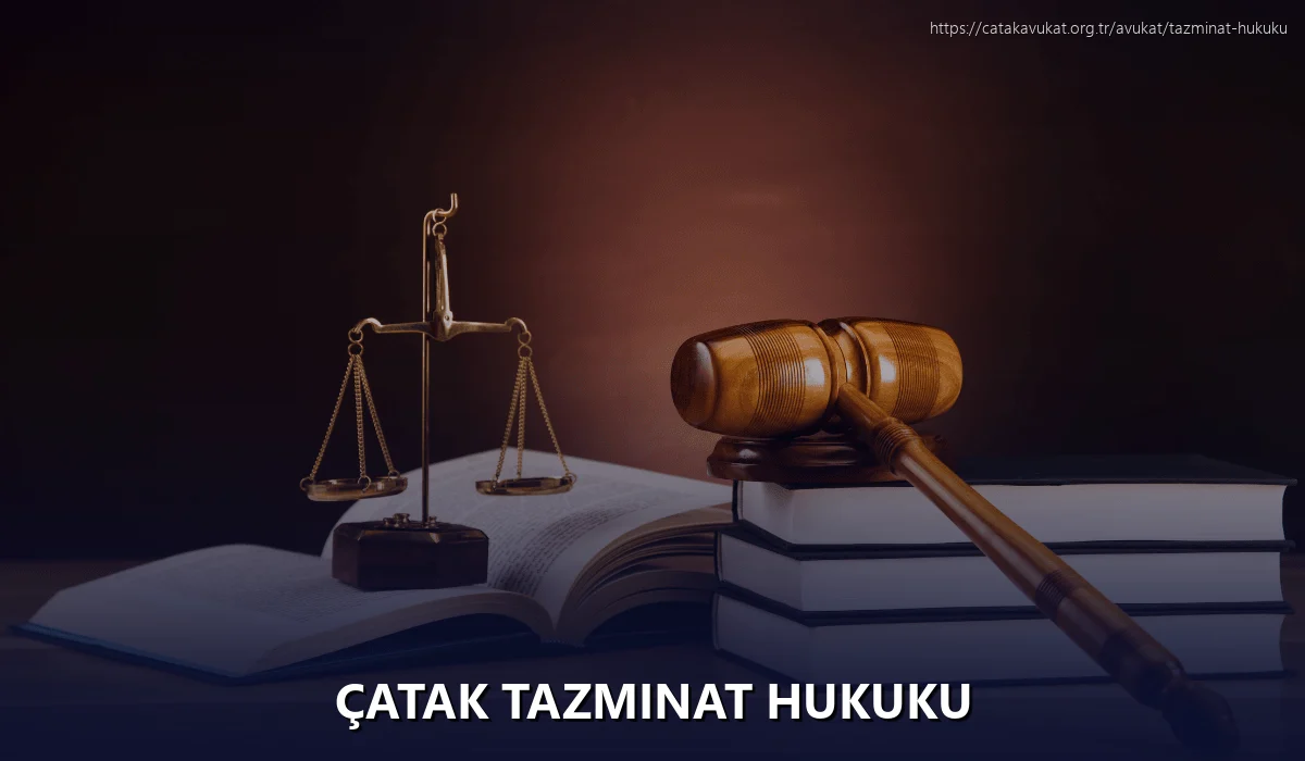 Çatak Tazminat Hukuku